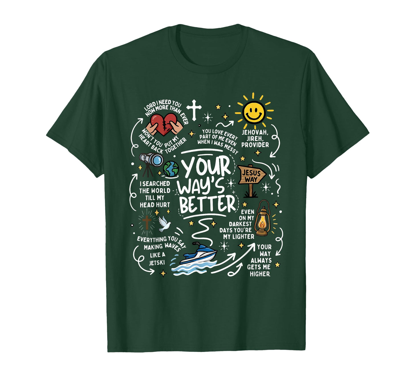 Your Way's Better Christian Quote Jesus Faith Bible Verse T-Shirt