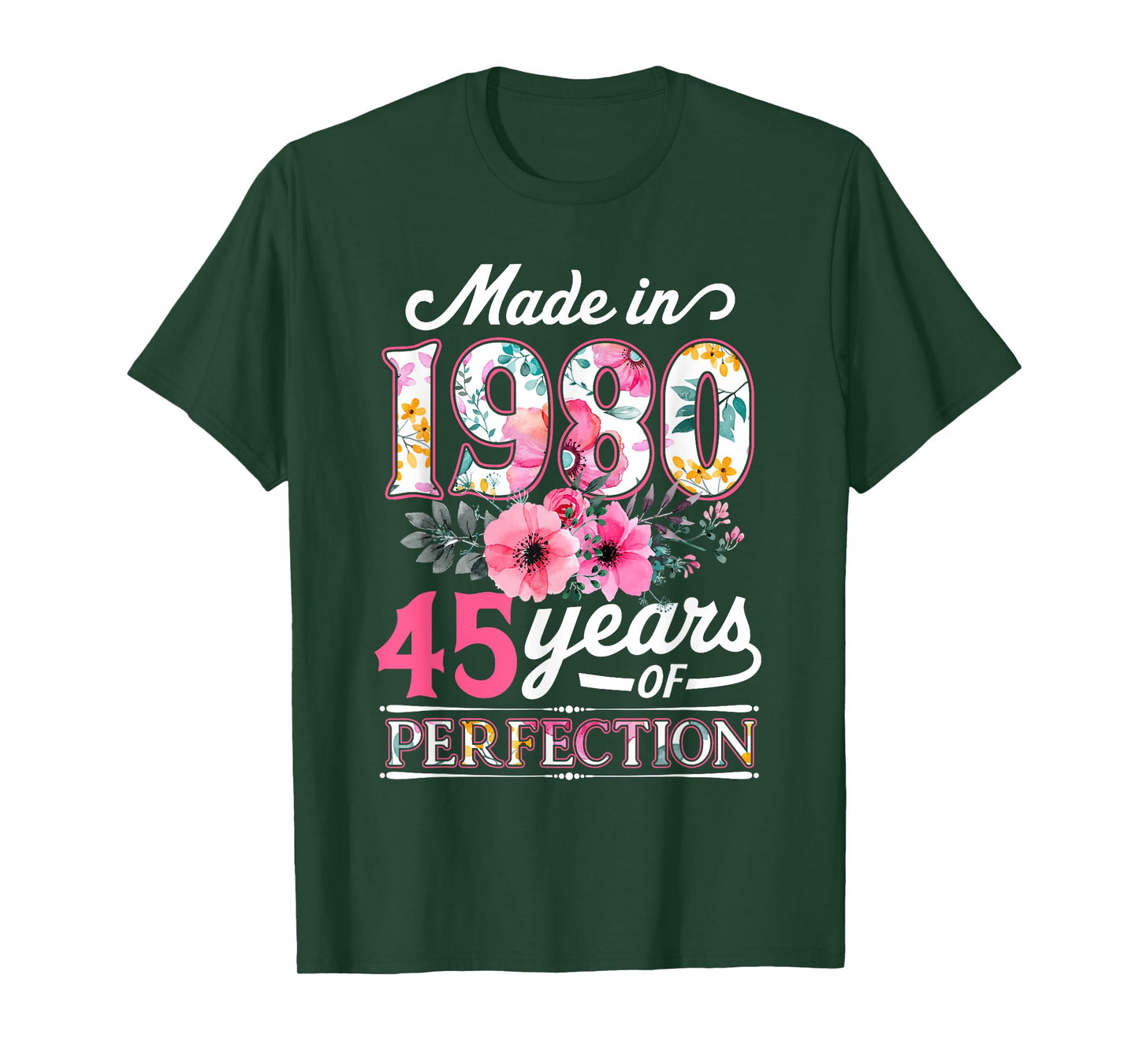 45 Year Old Made In 1980 Floral Flower 45th Birthday Womens T-Shirt