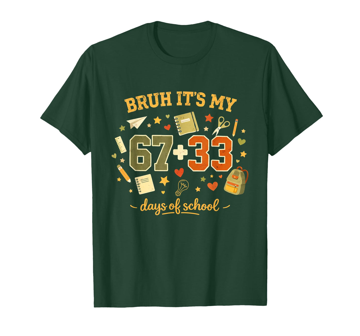 100 Days of School Bruh 67 Plus 33 Funny Meme T-Shirt