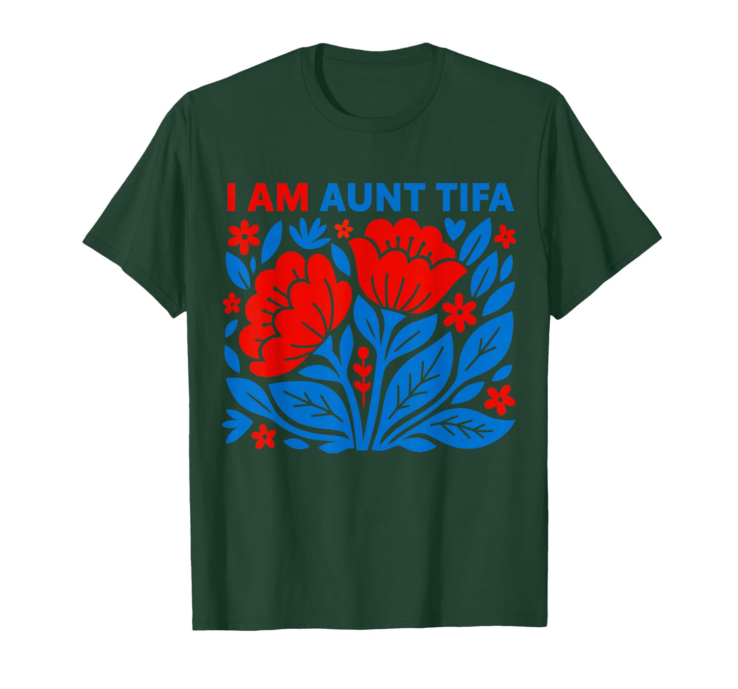 I Am Aunt Tifa Floral Funny Design for Men and Women T-Shirt