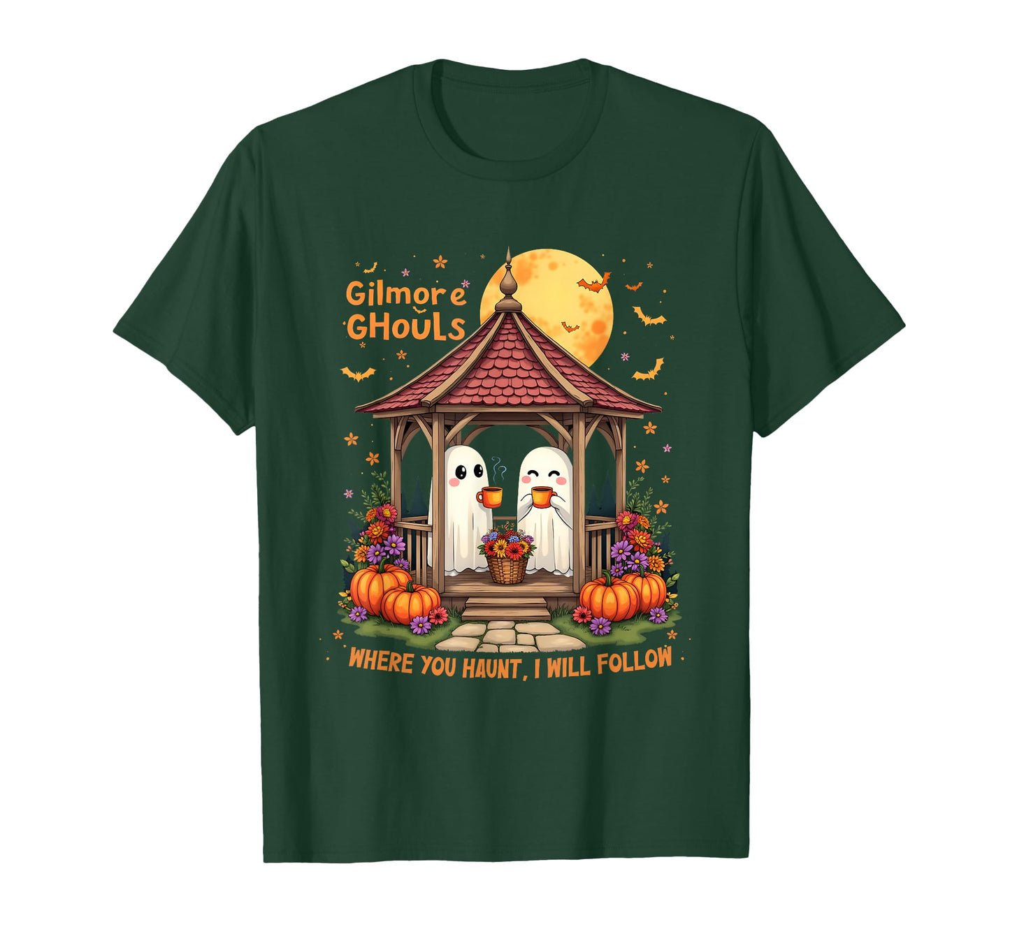 Gilmore Ghouls Where You Haunt I Will Follow Halloween Boo T-Shirt