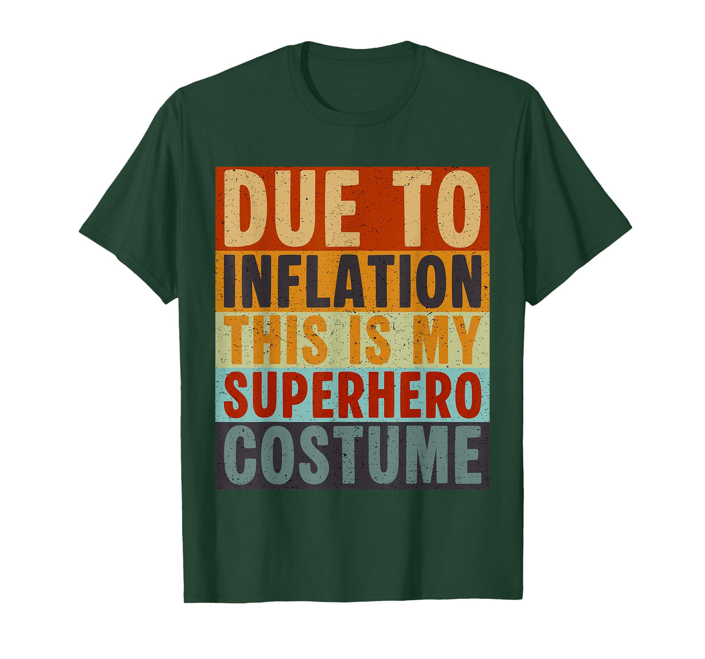 Due To Inflation This Is My Superhero Costume Halloween T-Shirt