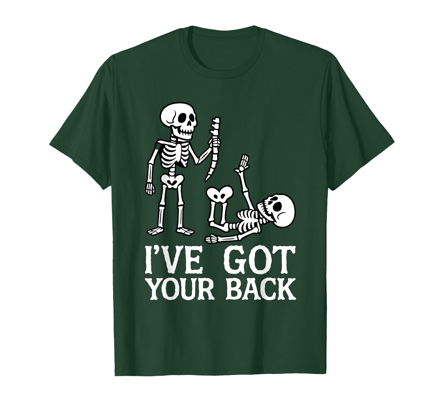 Ive Got Your Back Halloween Skeletons Costume Funny Skull T-Shirt