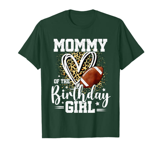 Mommy of The Birthday Girl Football Mom Leopard Heart T-Shirt