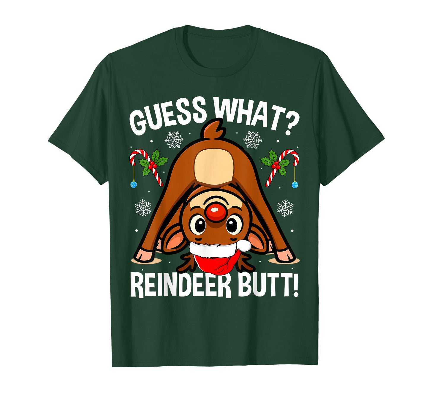 Guess What Reindeer Butt Xmas Santa Funny Christmas Reindeer T-Shirt