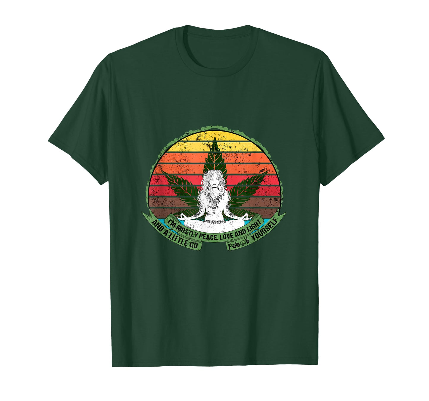 Peace, Love, Light and a Little Go Fuck Yourself Weed Lover T-Shirt
