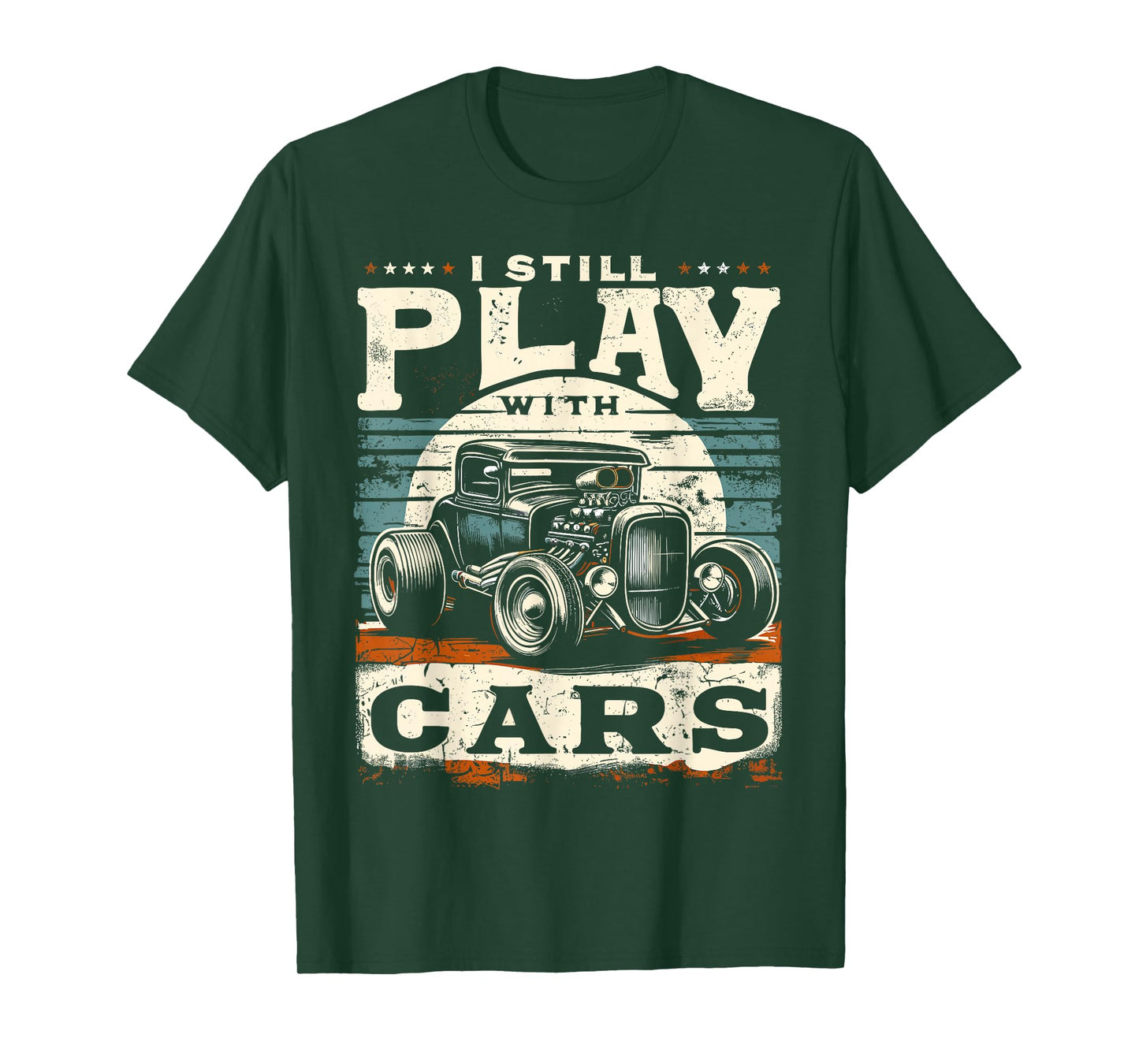 Hot Rod Mechanic, I Still Play With Cars, Vintage Rat Rod T-Shirt
