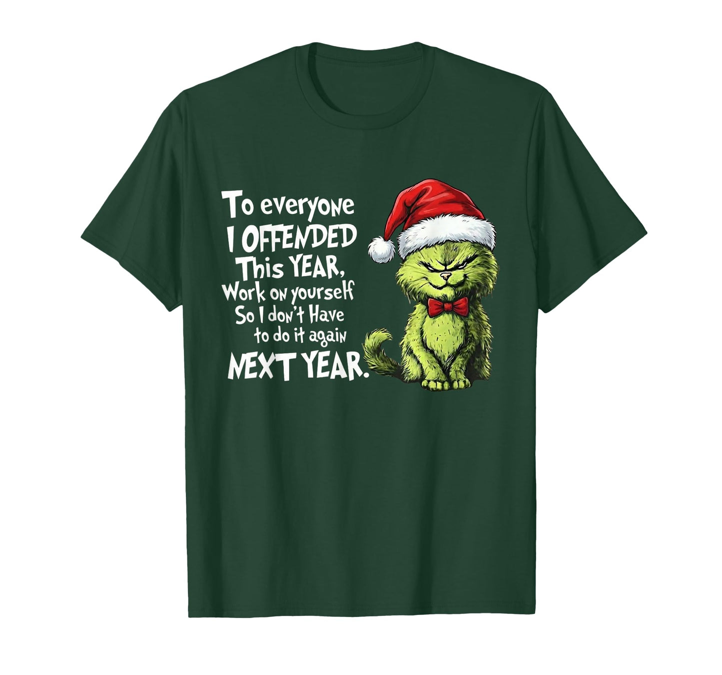 Funny Christmas Cat to Everyone I Offended This Year Xmas T-Shirt