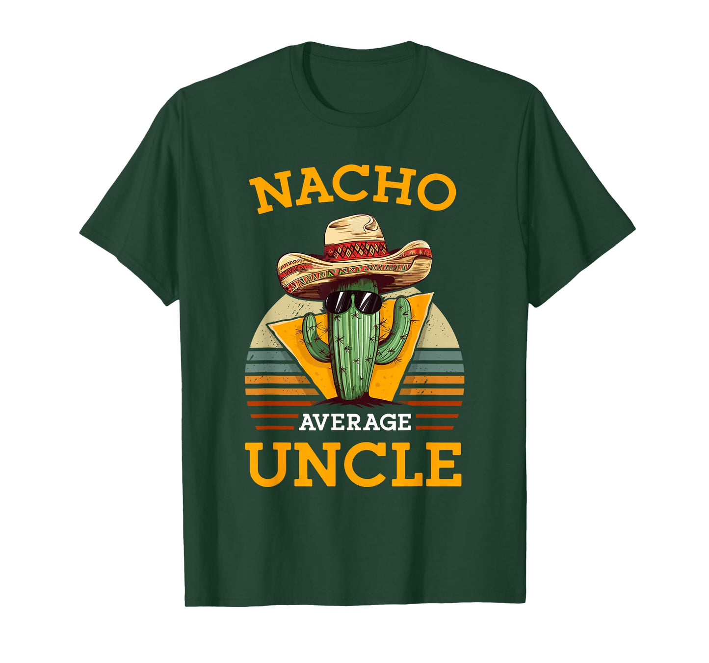 Nacho Average Uncle Funny Mexican Joke Vintage Cinco De Mayo T-Shirt