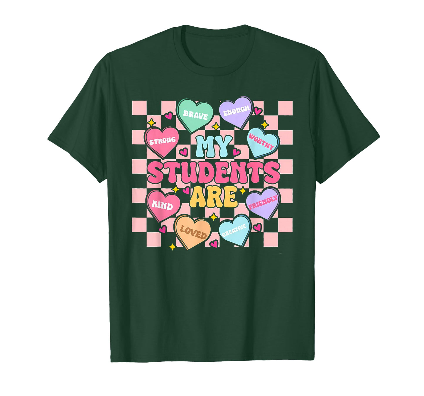 My Students are Kind Strong Valentine Teacher Women Girls T-Shirt