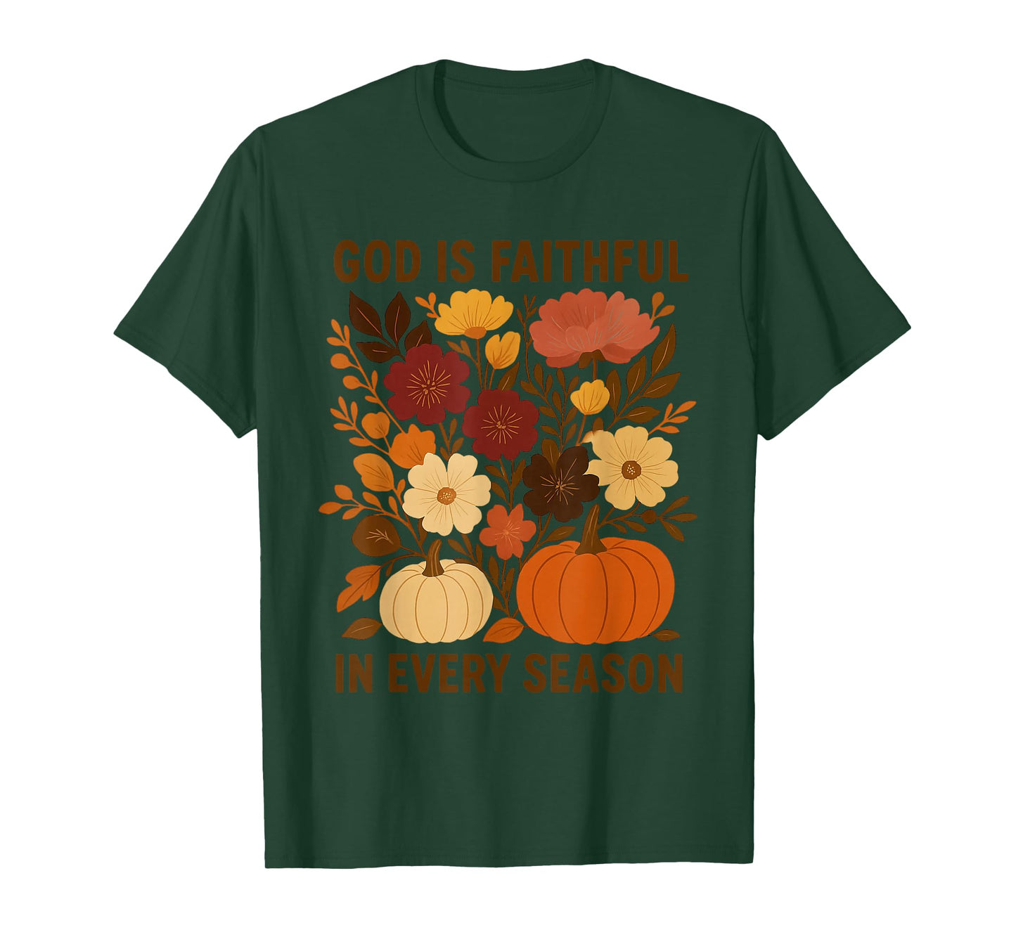 God is Faithful in Every Season, Floral Fall Autumn Pumpkin T-Shirt