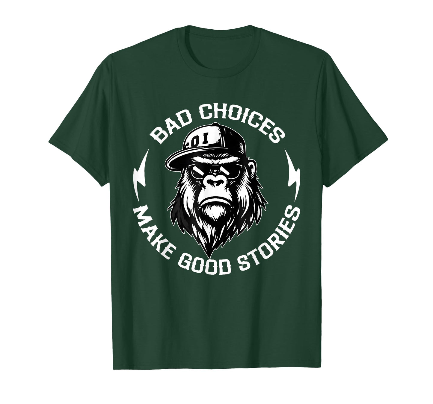 Bad Choices Make Good Stories Funny Gorilla Ape Cool Quote T-Shirt