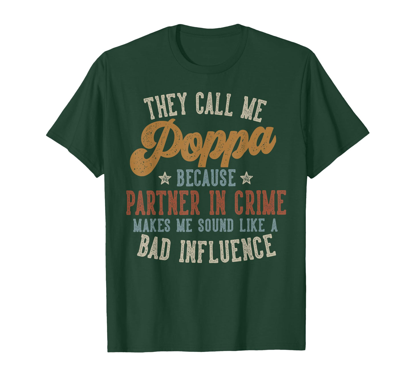 They Call Me Poppa Funny Father's Day Poppa T-Shirt