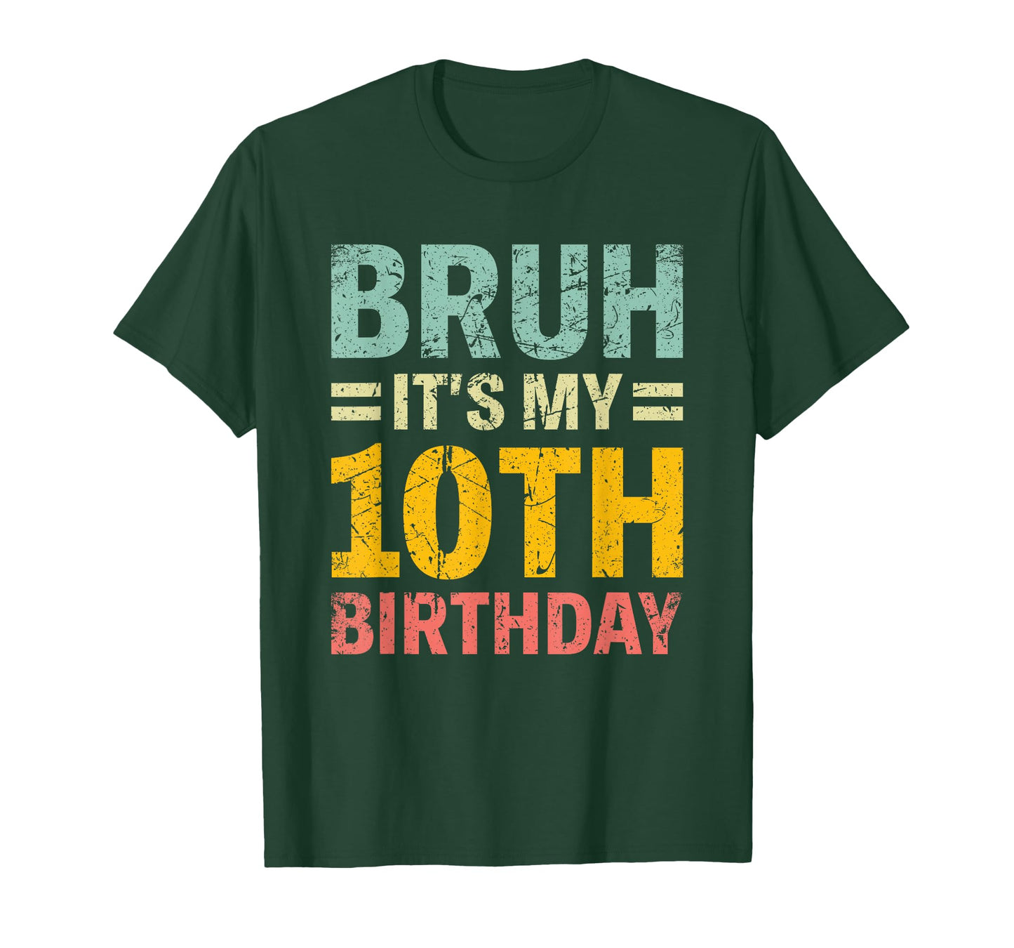 Bruh Its My 10th Birthday Bday 10 Years Old Boys Girls Kids T-Shirt