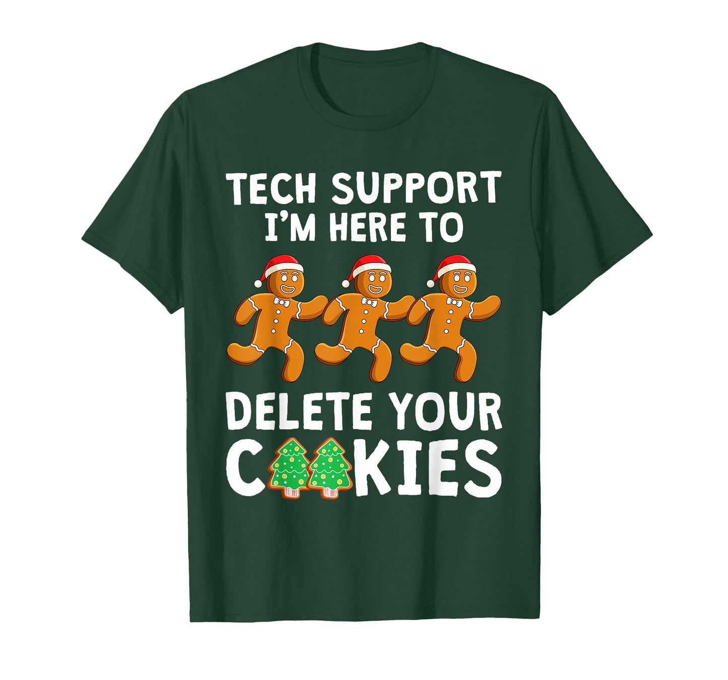 Tech Support Christmas Cookies Women Men Funny Christmas T-Shirt