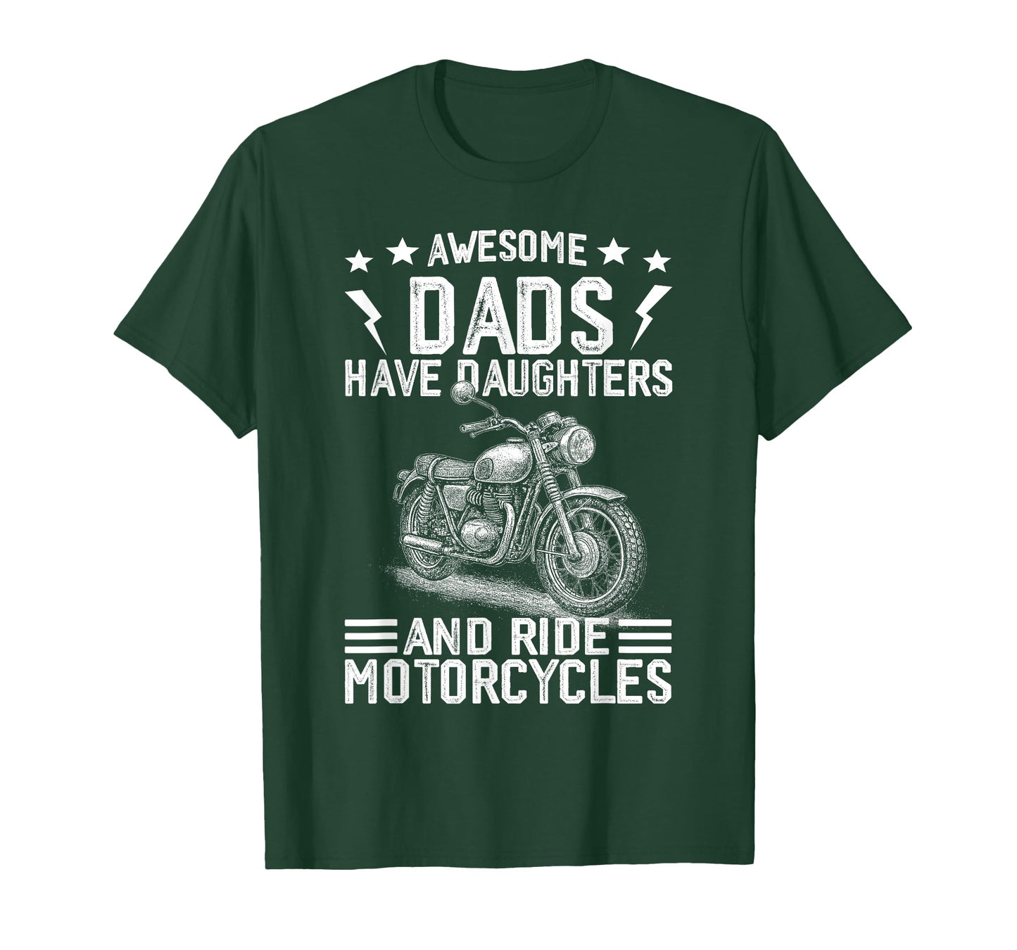 Awesome Dads Have Daughters And Ride Motorcycles Fathers Day T-Shirt