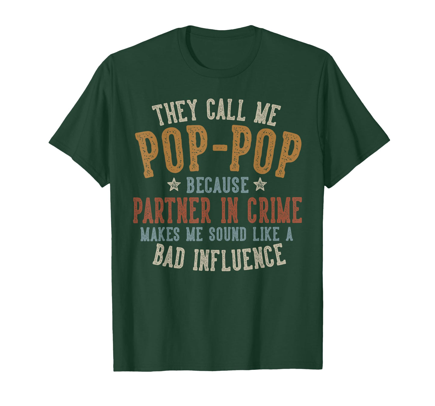They Call Me Pop-Pop Funny Father's Day Pop-Pop T-Shirt