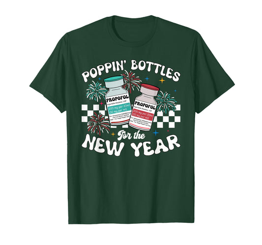 ICU Nurse Poppin Bottles for The New Year PICU ER Nurse T-Shirt