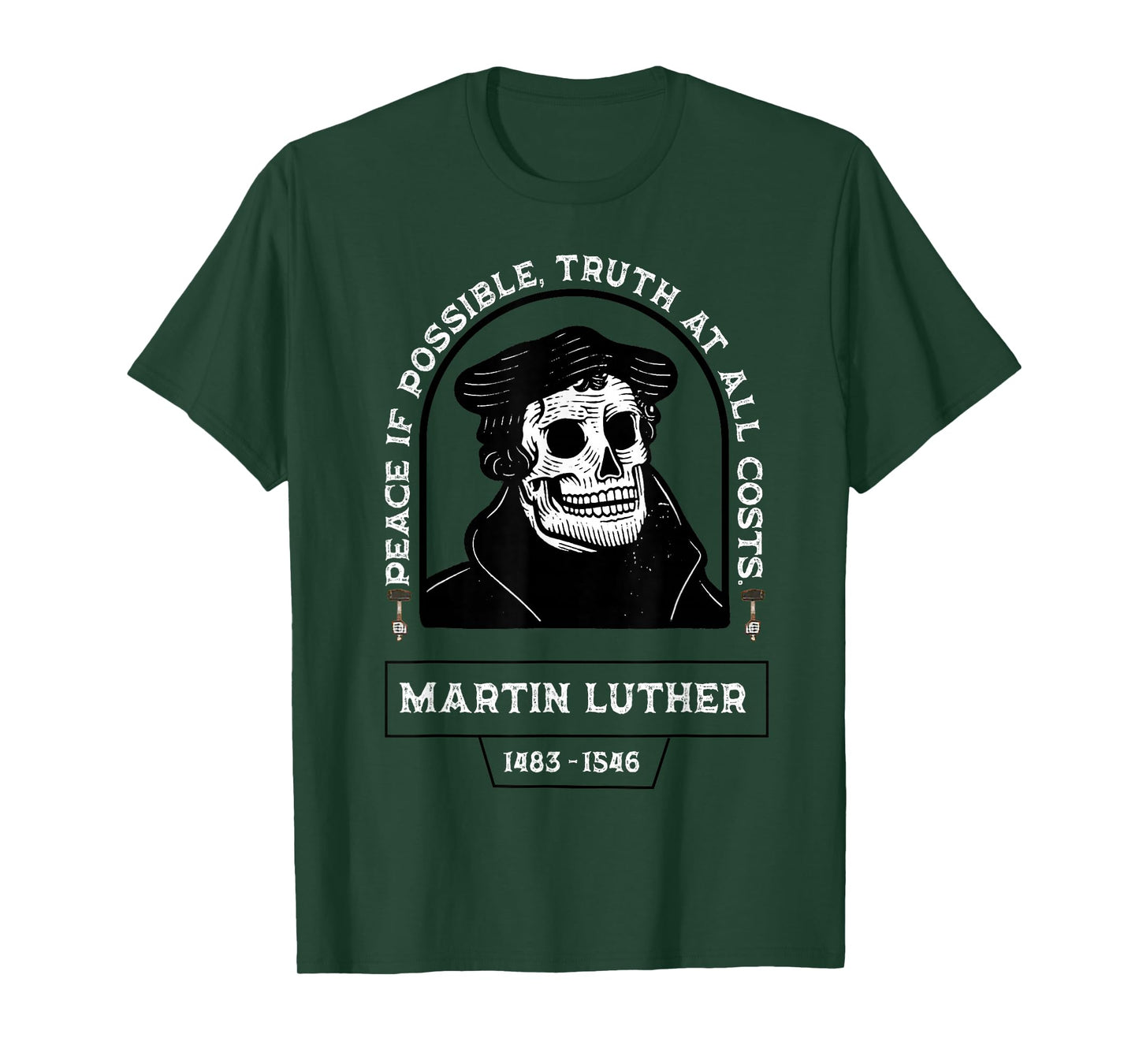 Peace If Possible Truth at All Costs - Martin Luther T-Shirt