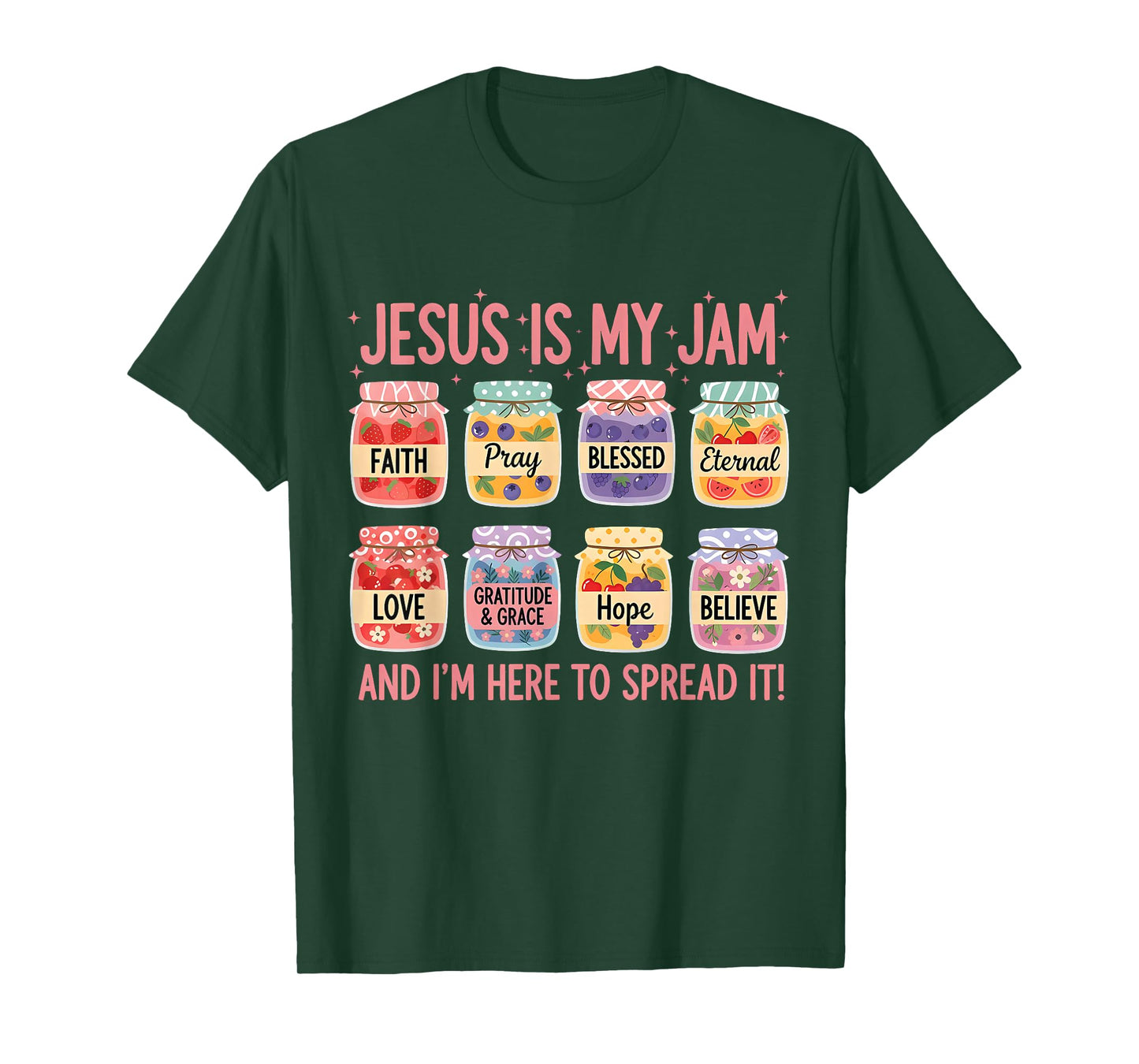 Jesus is My Jam and Im Here to Spread Christian Faith God T-Shirt