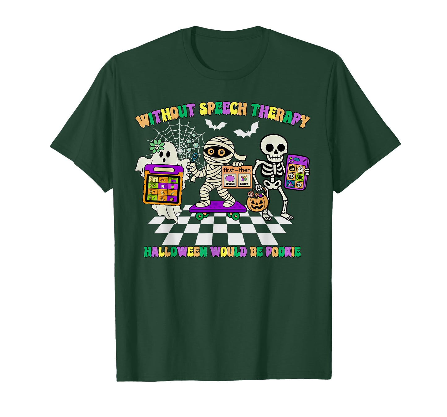 Without Speech Therapy Halloween Would Be Pookie Funny SLP T-Shirt