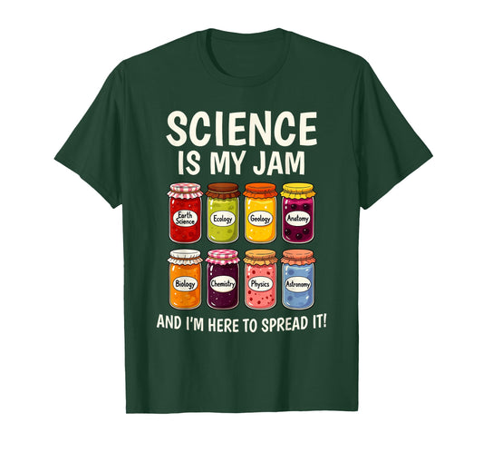 Science is My Jam | Chemistry College Teacher Appreciation T-Shirt