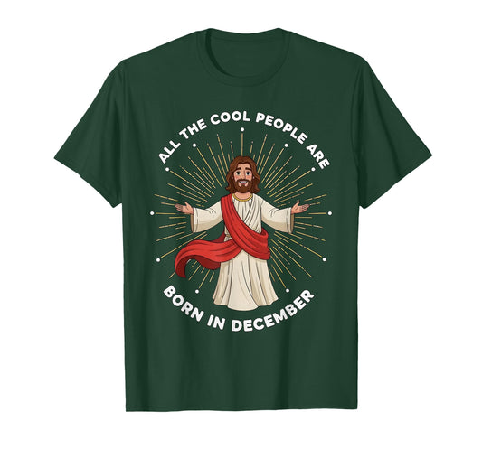 Christian Christmas All Cool People are Born in December T-Shirt