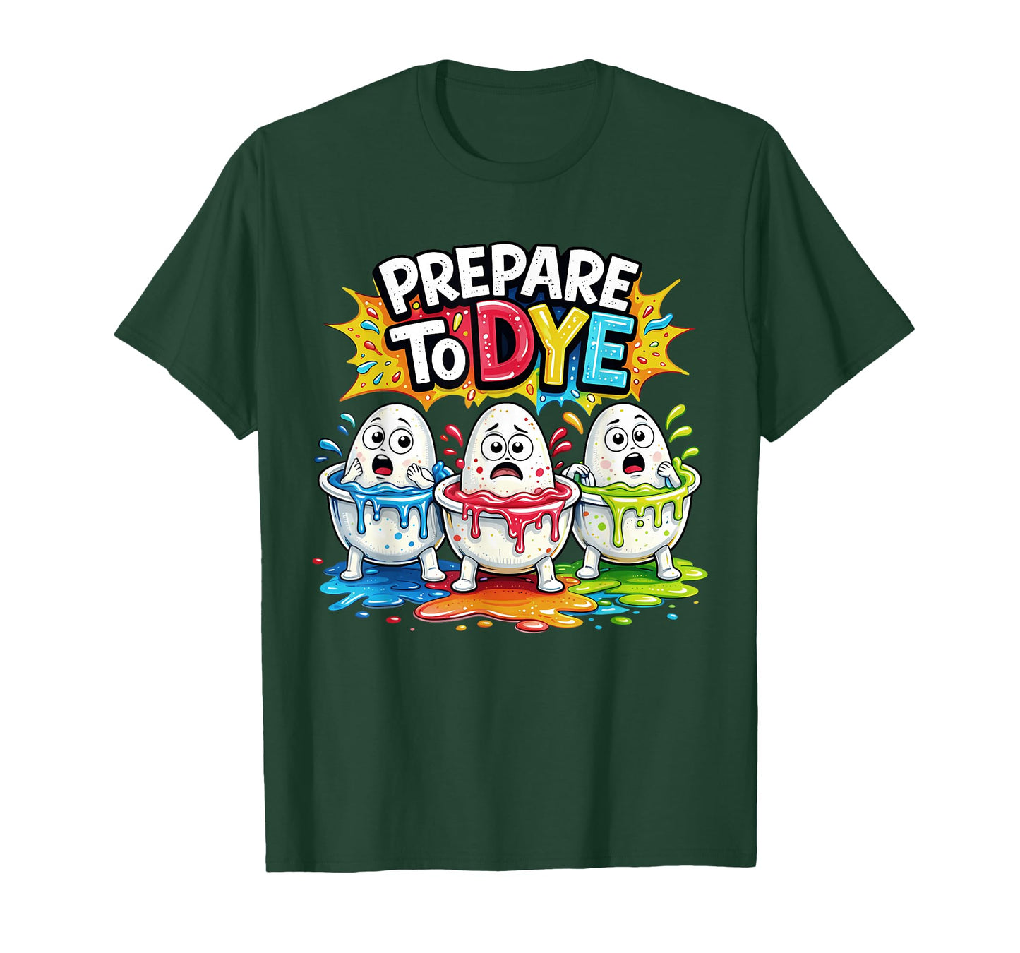 Men Women Easter Prepare to Dye Funny Easter Men Women Kids T-Shirt