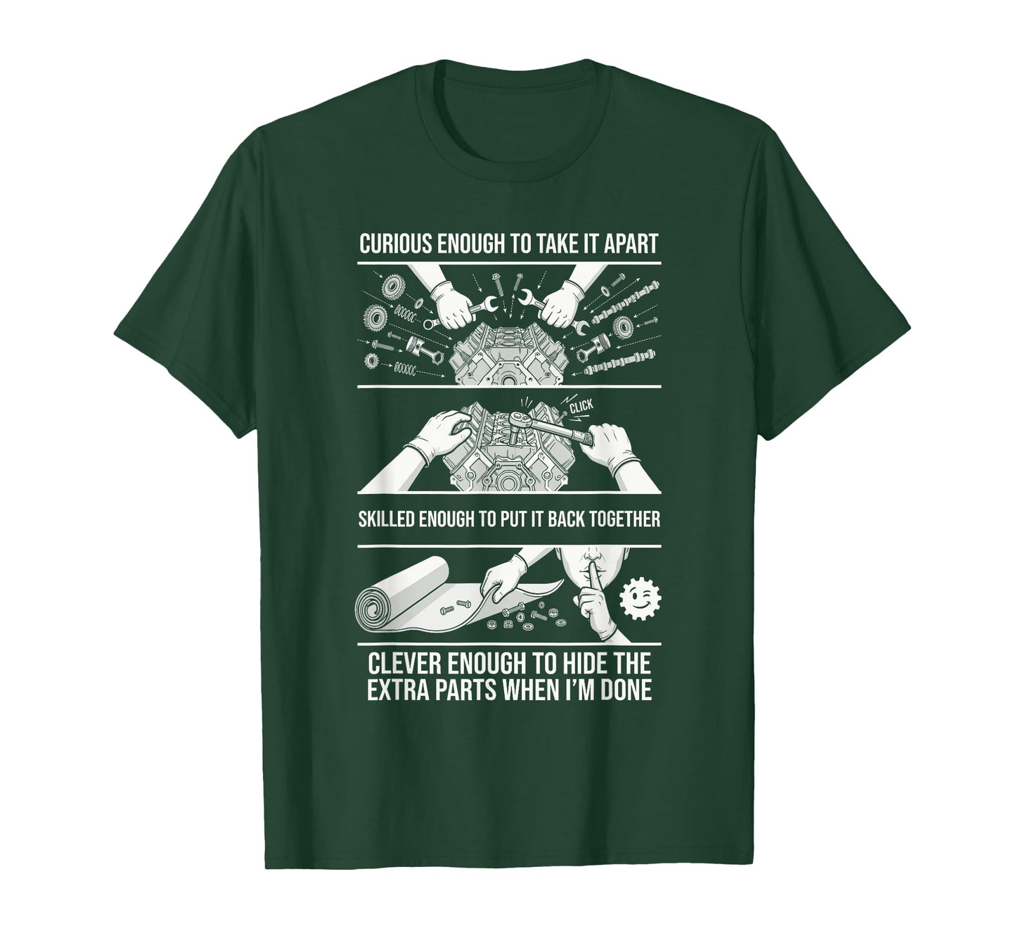 Curious Enough to Take It Apart Hide Extra Parts Mechanic T-Shirt