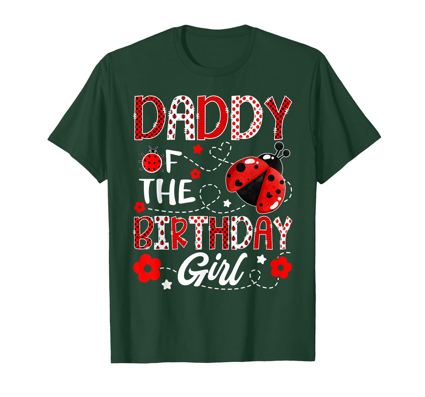 Daddy of The Birthday Girl Ladybug Daddy Bug T-Shirt