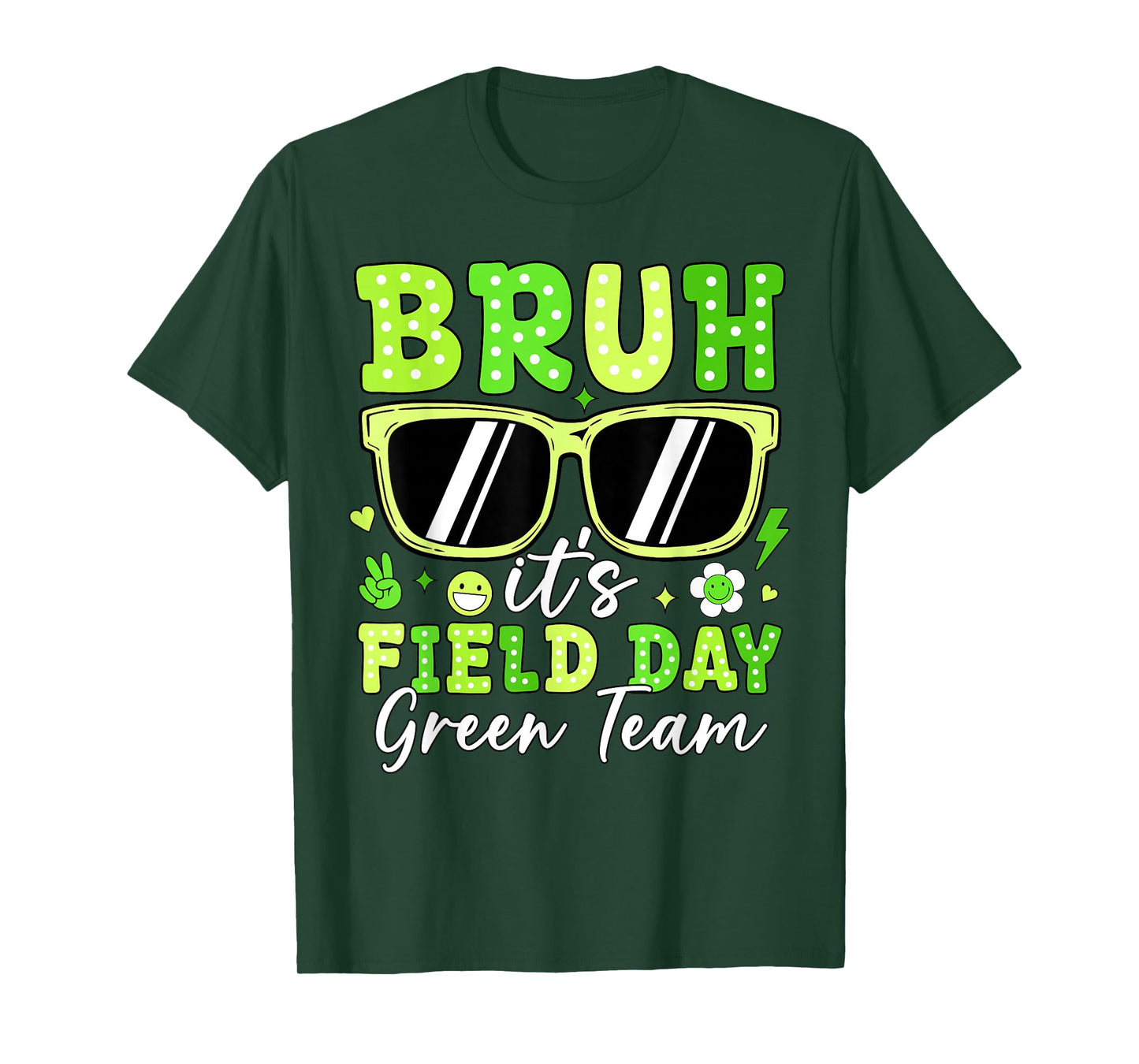 Bruh It's Field Day Green Team Outdoor Games Kids Teacher T-Shirt