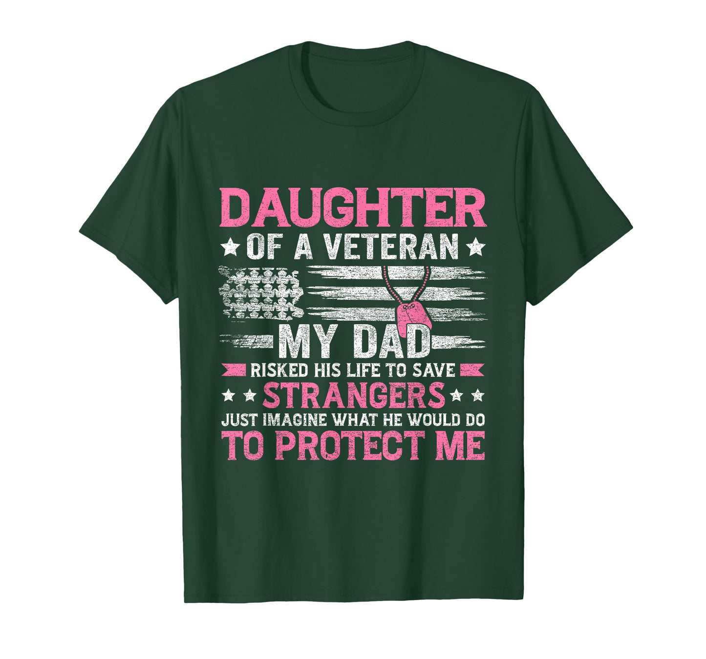 Daughter Of A Veteran Fathers Day Veteran Dad Daughter T-Shirt