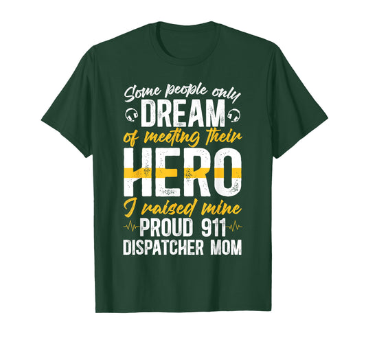 Proud 911 Dispatcher Mom of A 911 Operator Mama T-Shirt
