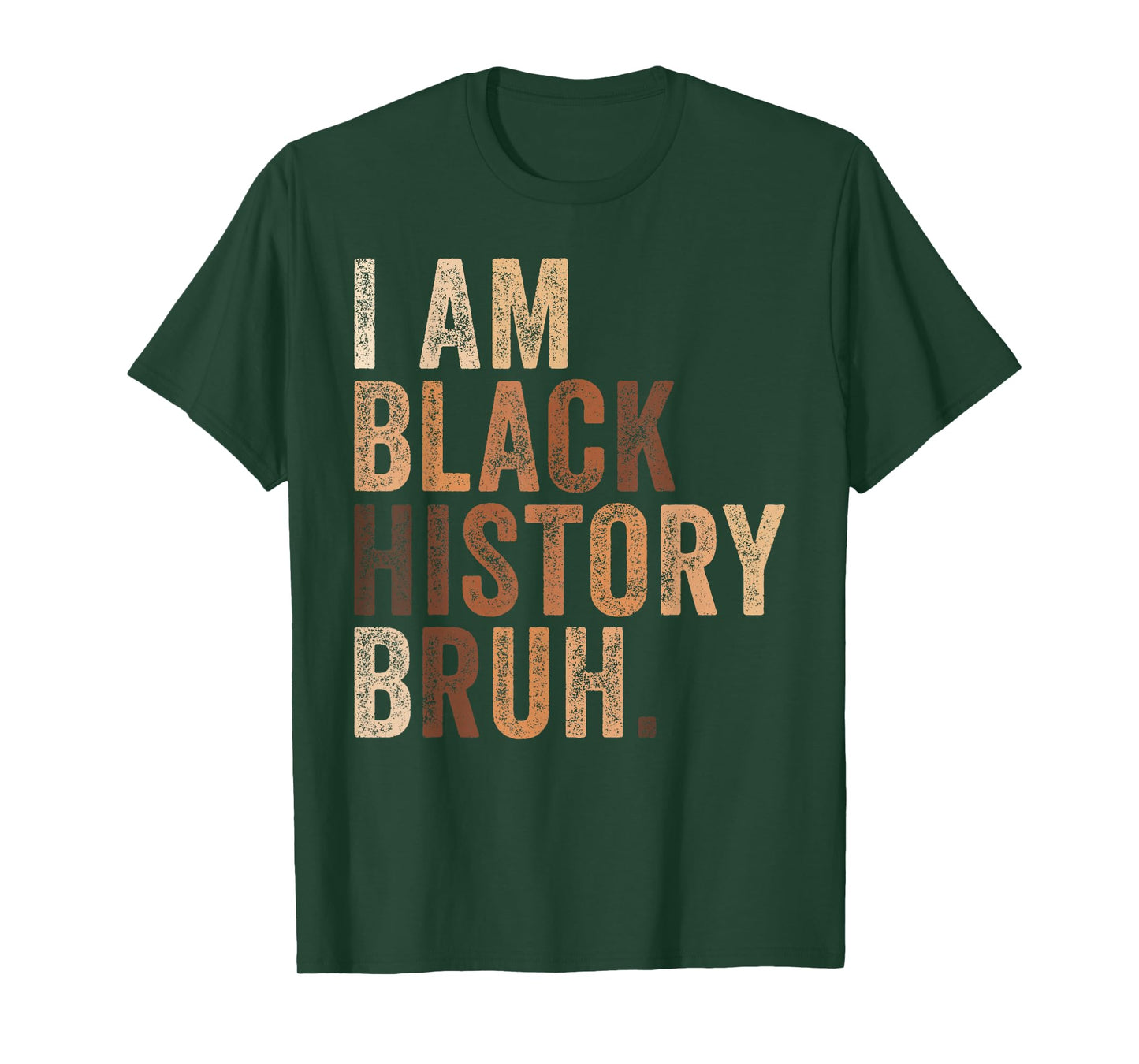 Bruh I Am Black History Month Melanin African American Pride T-Shirt