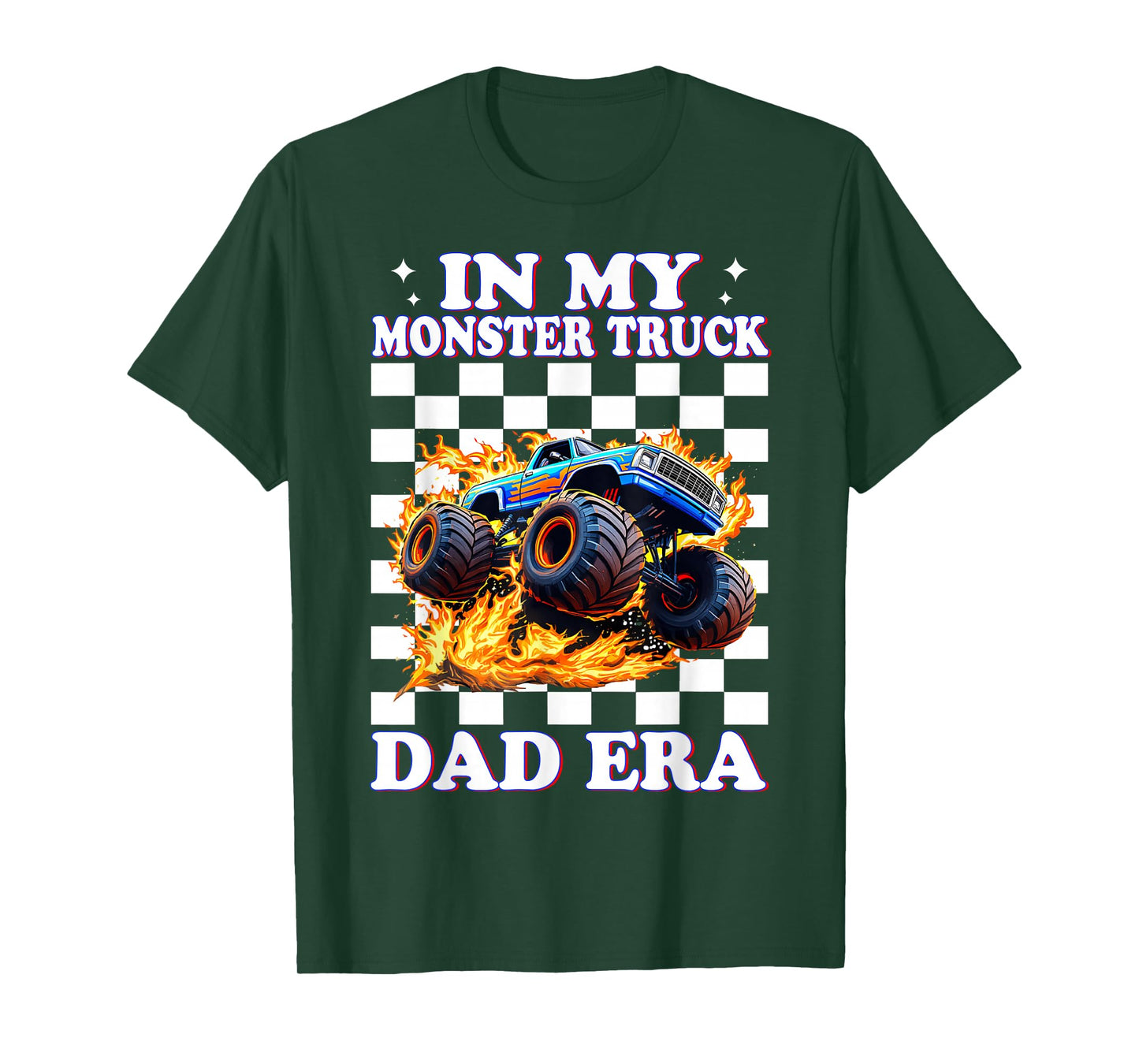 Monster Truck Dad In My Monster Truck Dad Era Father's Day T-Shirt
