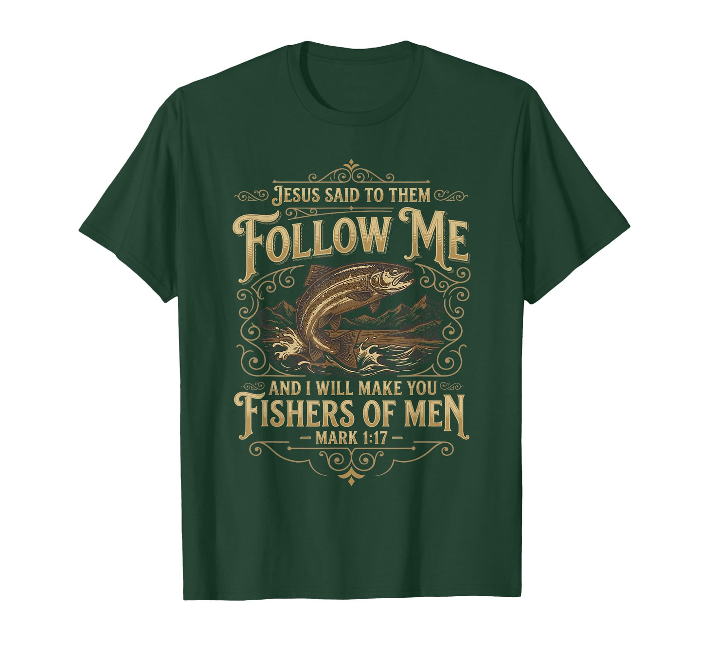 Fishers of Men Bible Verse for Christian Man T-Shirt