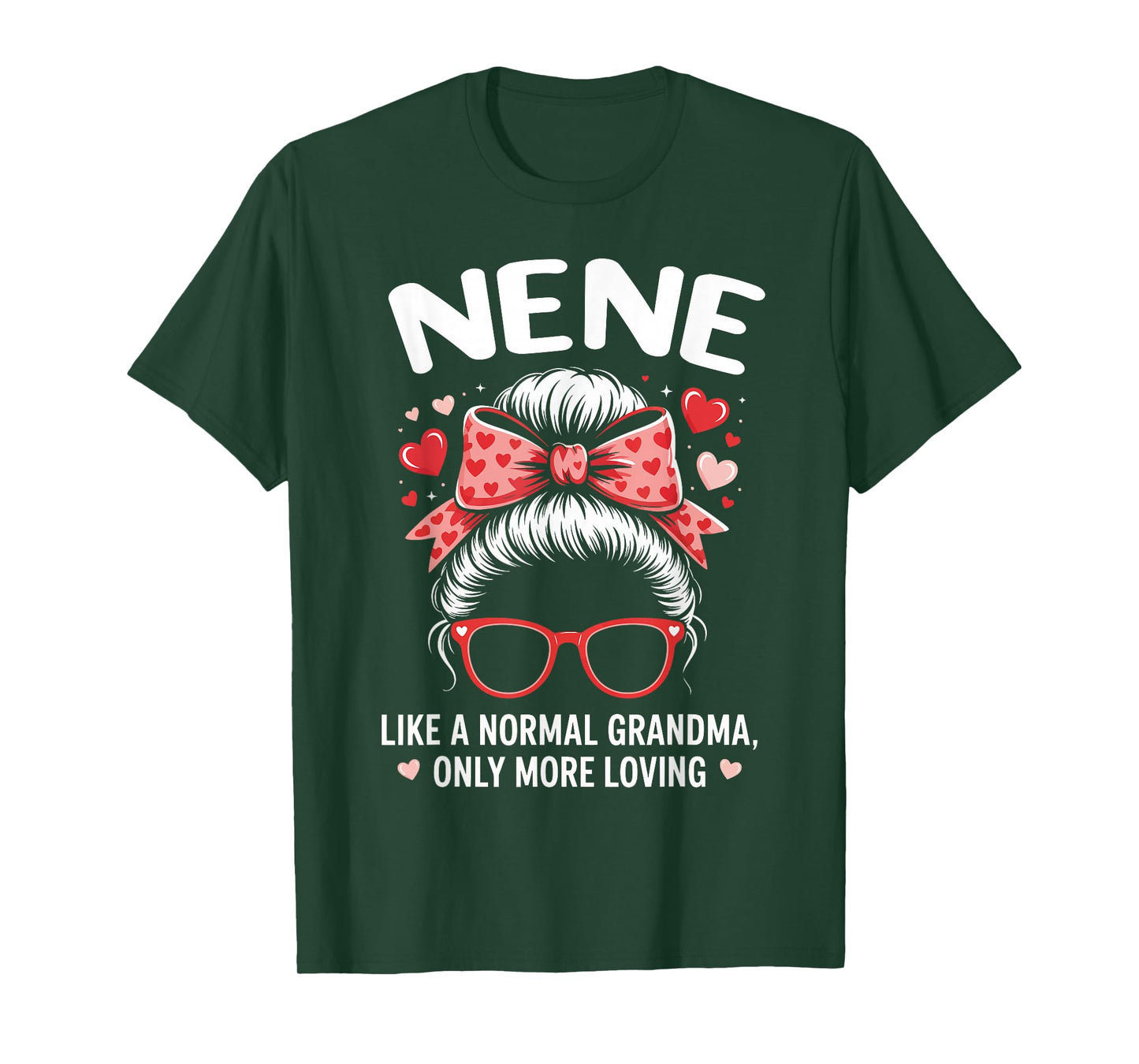 NENE Valentine Quote for Loving Grandma with Cute Bow T-Shirt