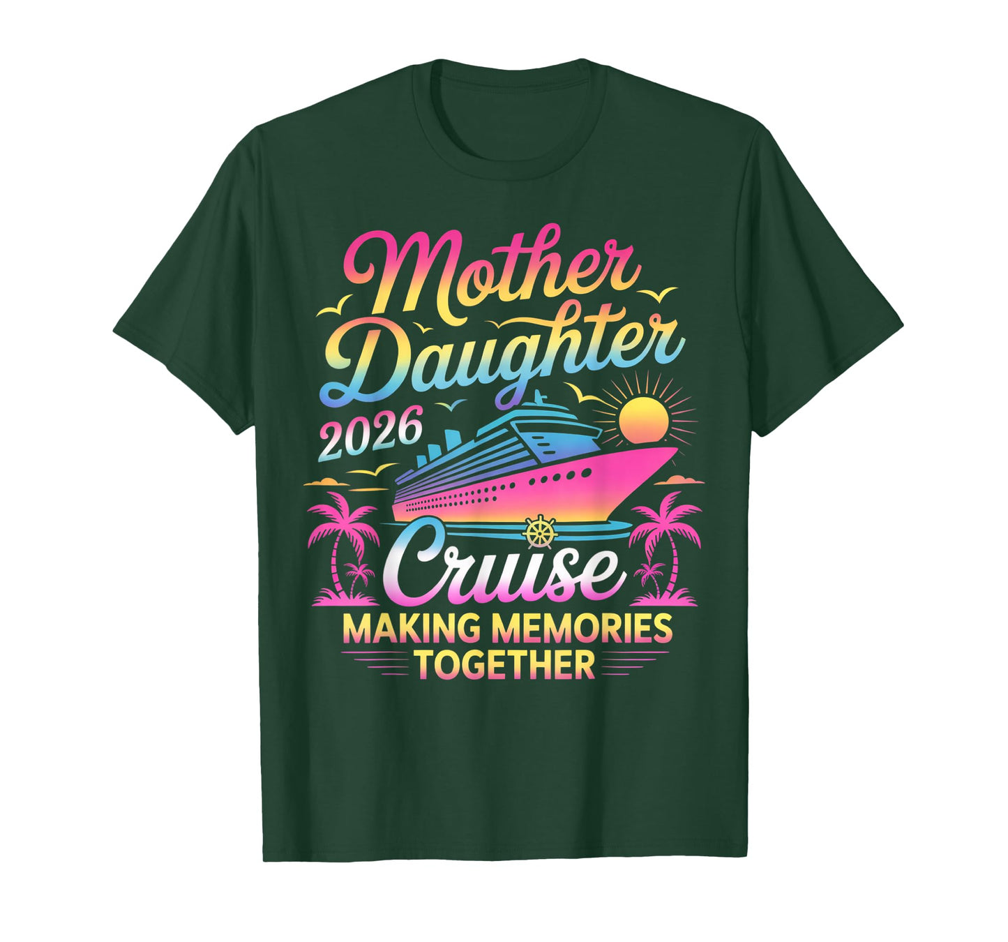 Mother Daughter Cruise 2026 Trip Mom Daughter Vacation T-Shirt