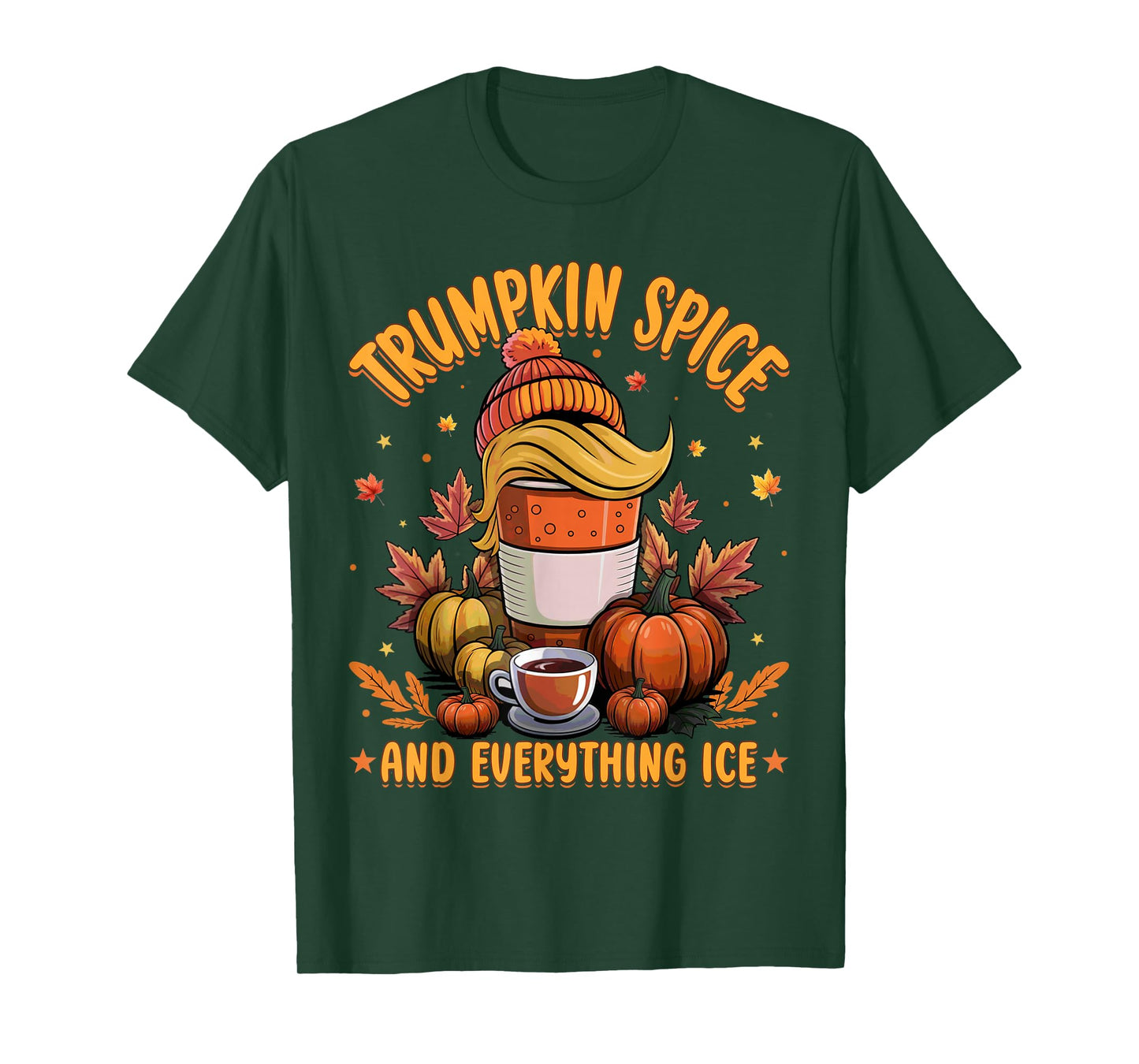 Trumpkin Spice and Everything ICE Liberal Fall Halloween T-Shirt