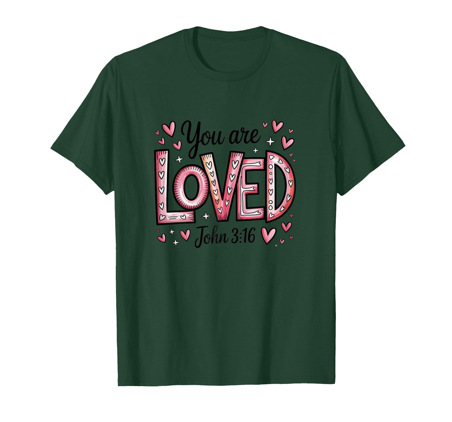 You are Loved John 3:16 Christian Valentine Women Girls T-Shirt