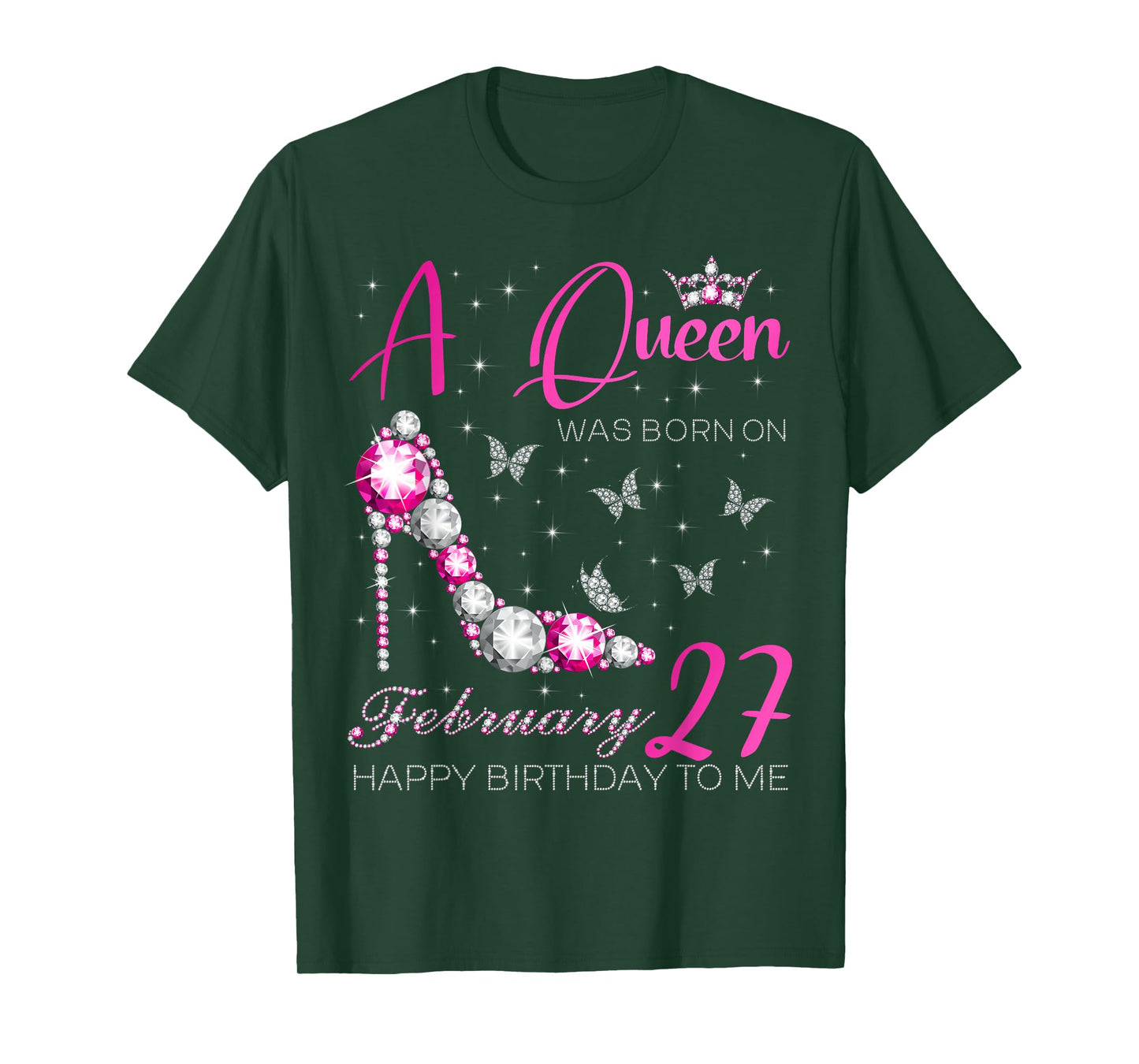 A Queen was Born on February 27, 27th February Bday Party T-Shirt