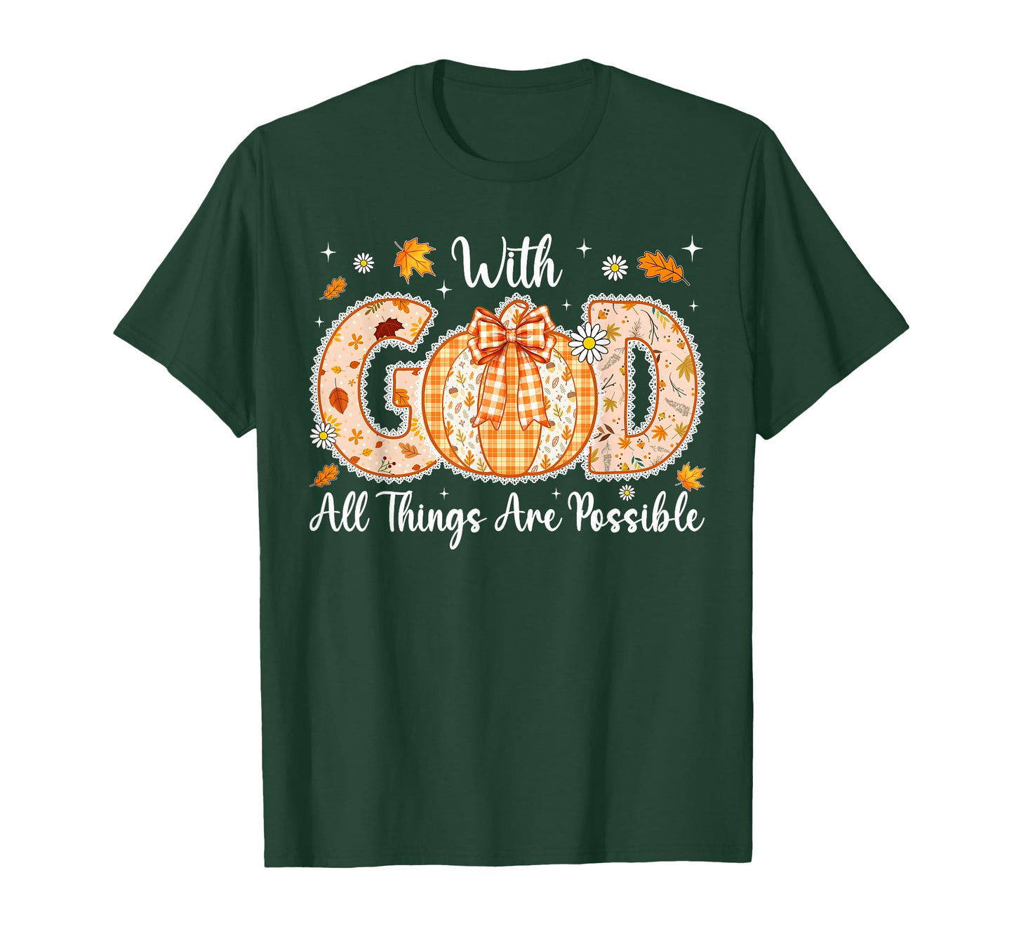 with God All Things are Possible Cute Floral Fall Christian T-Shirt