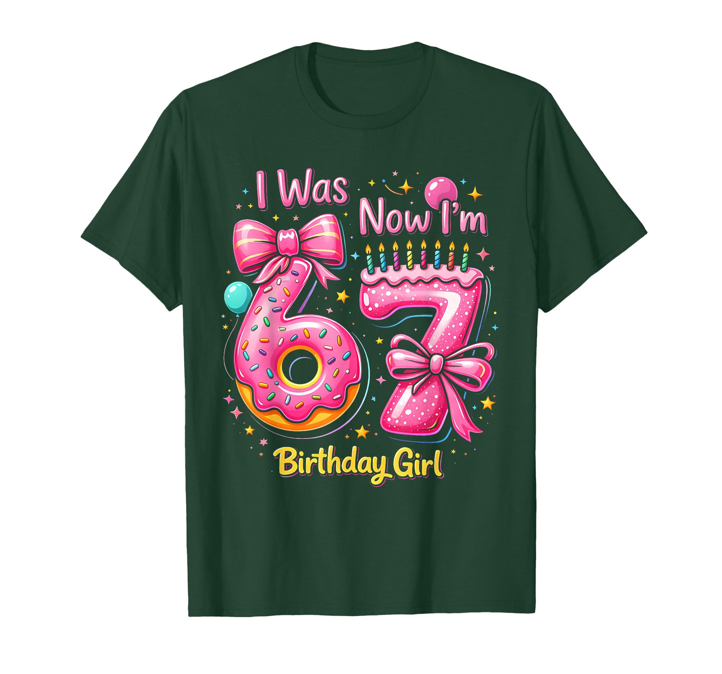 7th Birthday Girl I was 6 Now I'm 7 Years Old Birthday Pink T-Shirt