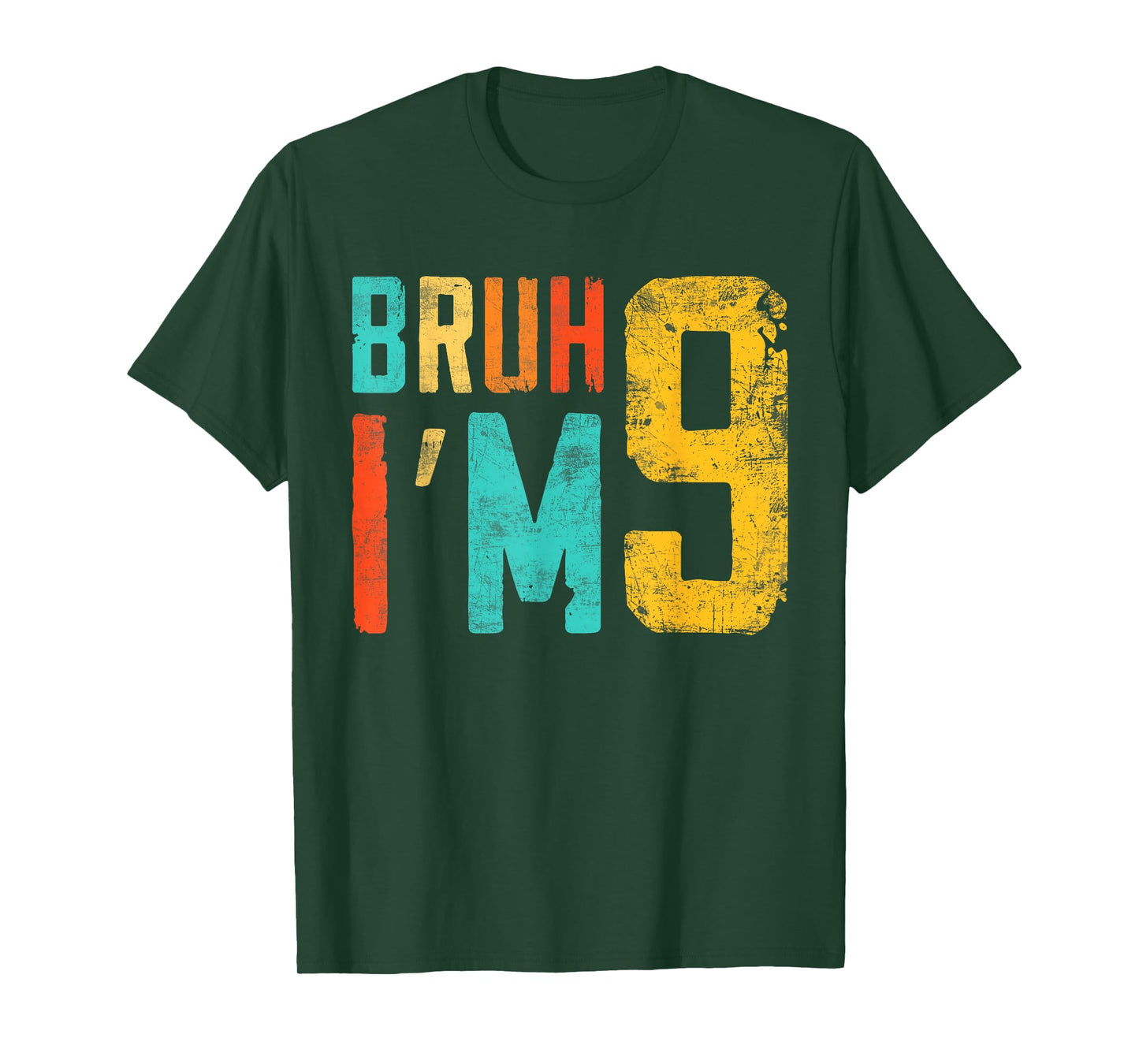 Bruh It's My 9th Birthday I'm 9 Year Old Birthday T-Shirt
