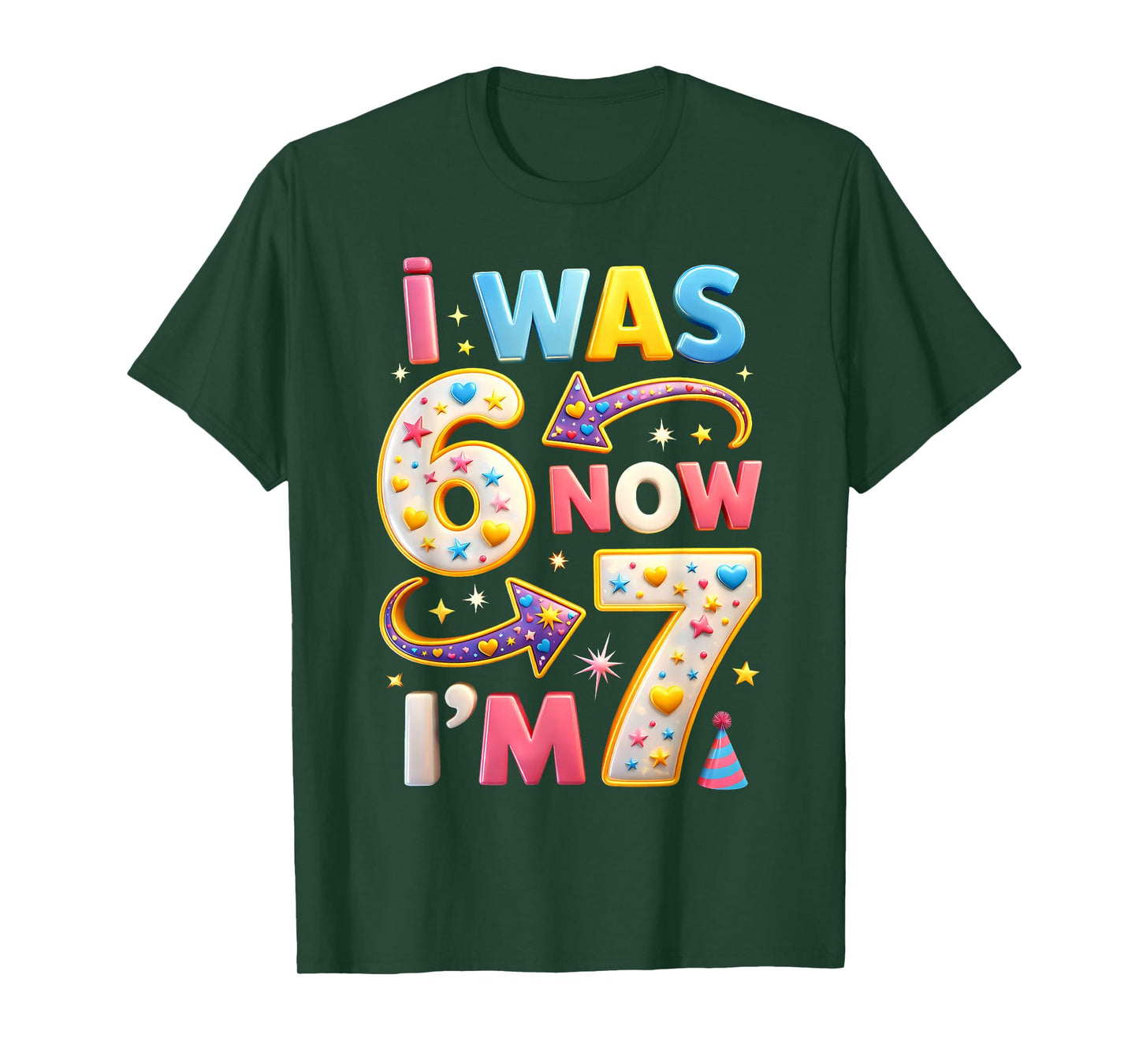 7th Birthday Girl I was 6 Now I'm 7 Years Old Girls Birthday T-Shirt