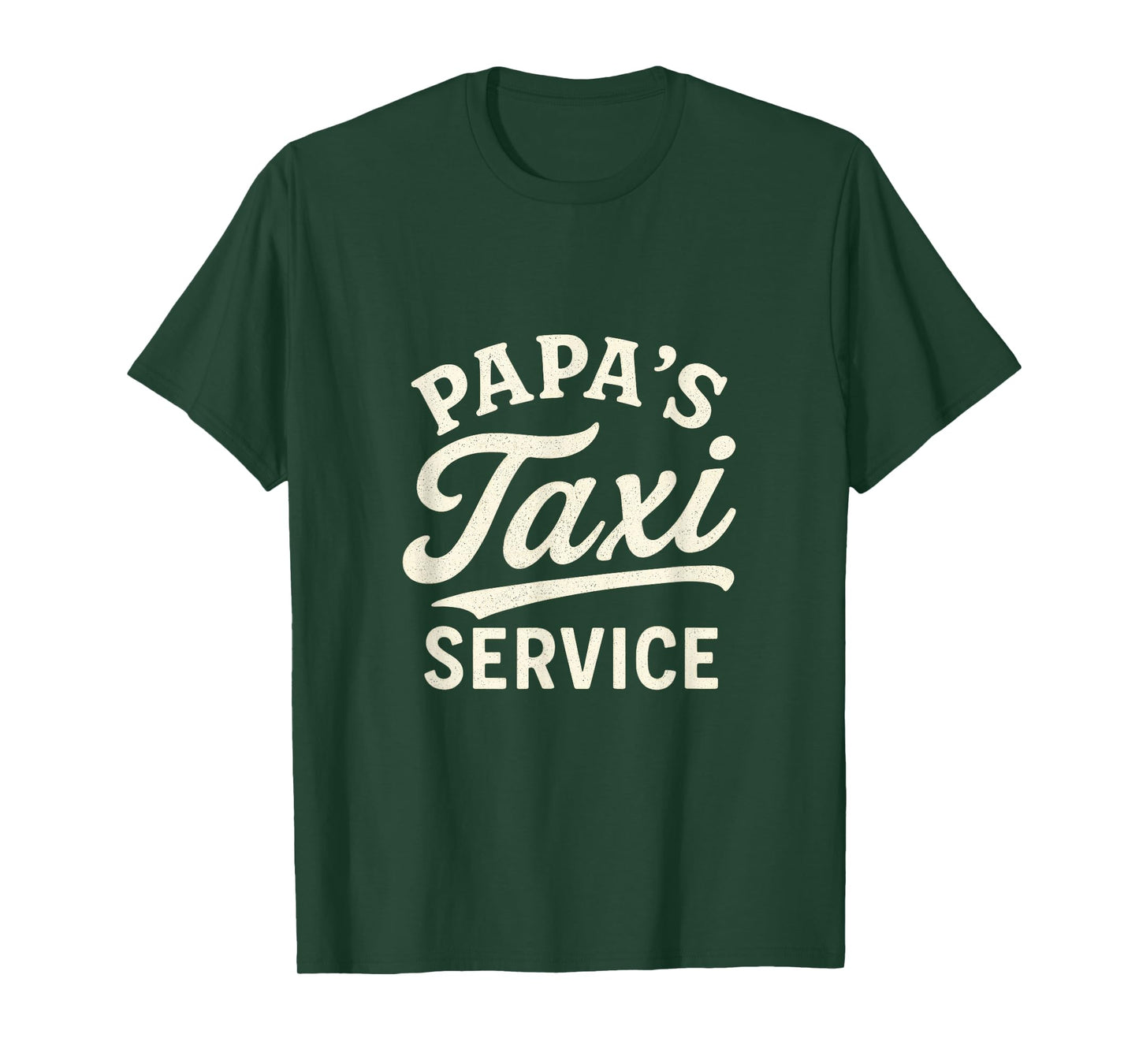 Papa's Taxi Service - Funny Dad Driver Job T-Shirt