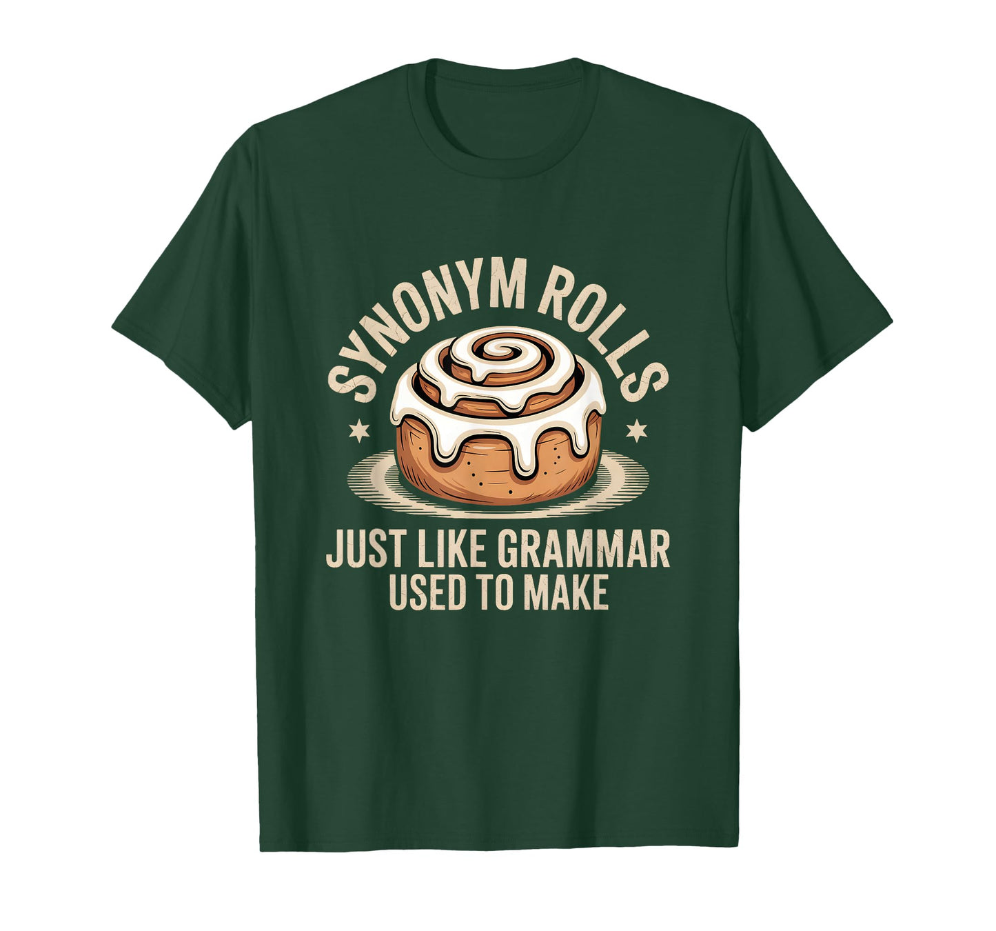 Synonym Rolls just Like Grammar Used to Make Pun Teacher T-Shirt