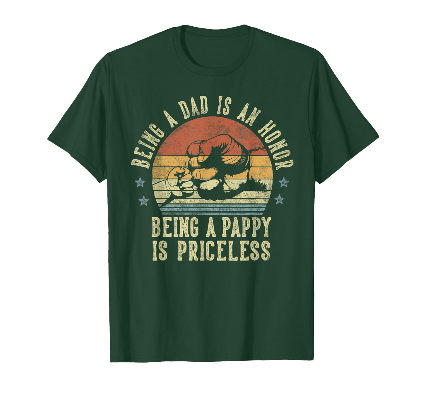 Being A Dad Is An Honor Being A Pappy Is Priceless - Pappy T-Shirt