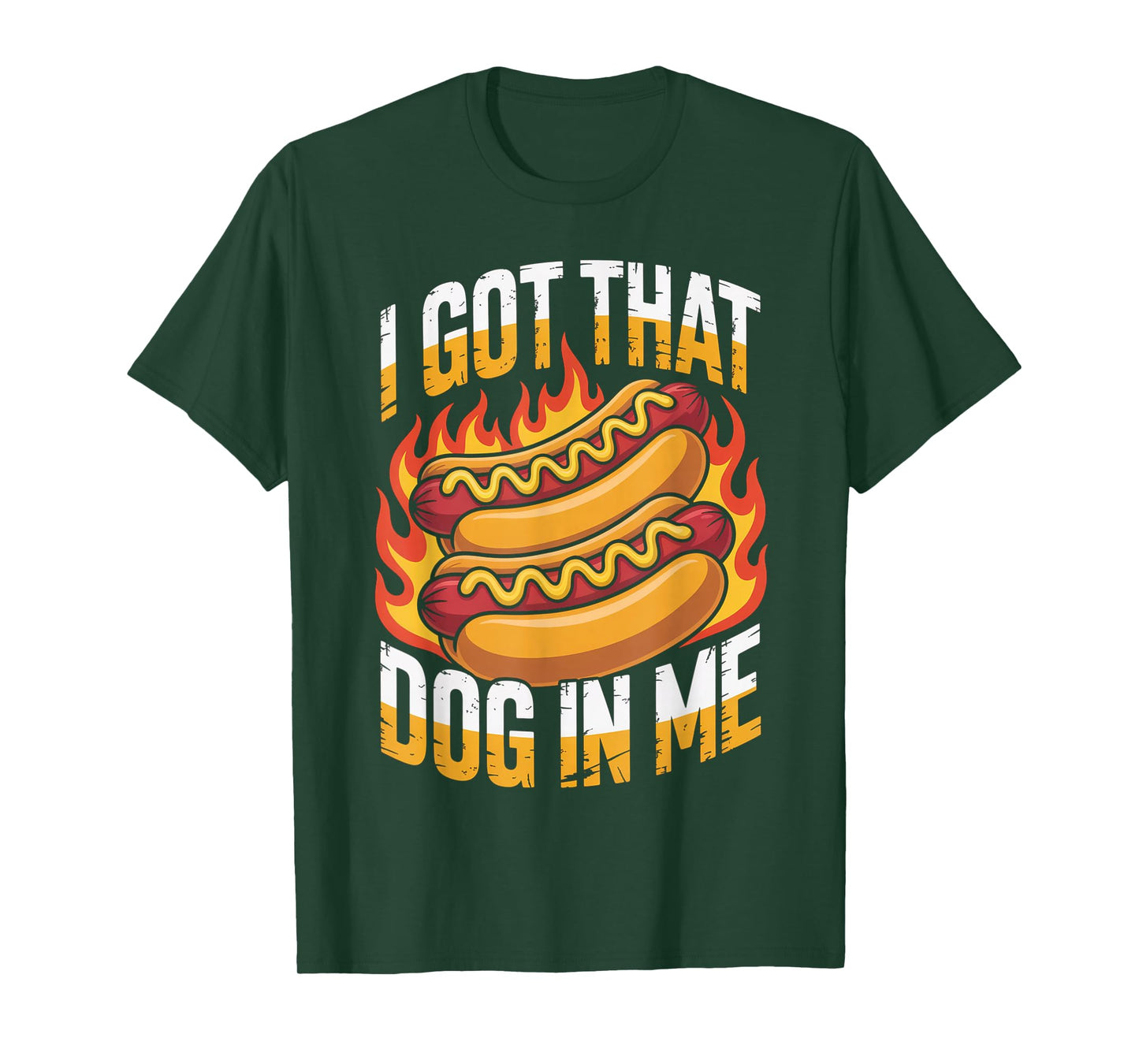 I Got That Dog in Me Hot Dog Meme Humor Funny T-Shirt