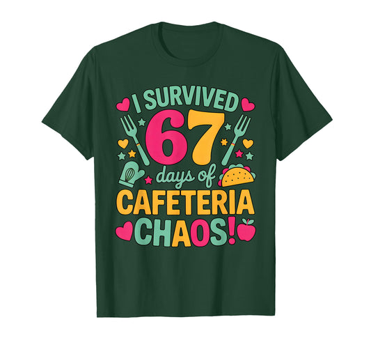 I Survived 67 Days of Cafeteria Chaos Cute Food Lunch Staff T-Shirt